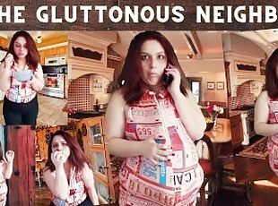 The Gluttonous Neighbour