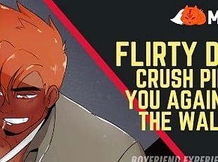 Flirty Dominant Crush Pins You Against the Wall [Friends to Lovers Roleplay]