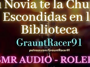 Nos van a escuchar..." Tu Novia Chupa tu Verga en la Biblioteca - ASMR Audio Roleplay