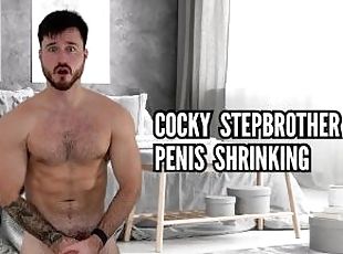 Cocky stepbrother penis shrinking humiliation