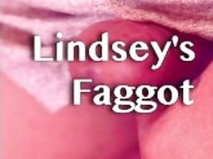 Miss Lindsey Leigh's Faggot