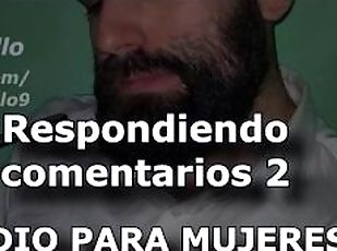 Respondiendo comentarios #2 - Audio para MUJERES - Voz de hombre - España - ASMR