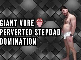 Giant vore perverted stepdad domination