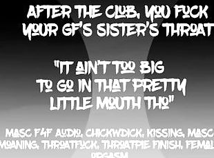 [Masc F4F] ChickWDick Audio: your girl cheats, you give her sister a throatpie